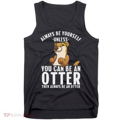 Cute Otter Design For Women Sea River Otter Wild Animal Tank Top