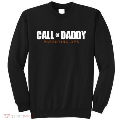 Call Of Daddy Parenting Ops Dad Sweatshirt