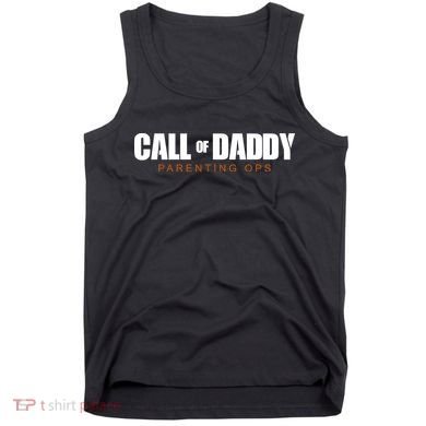 Call Of Daddy Parenting Ops Dad Tank Top