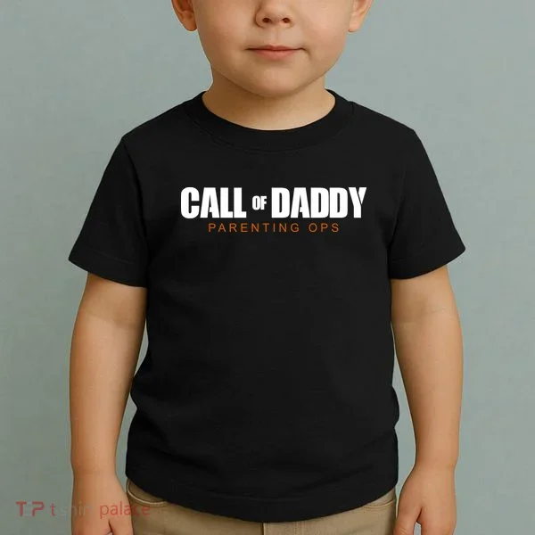 Call Of Daddy Parenting Ops Dad Toddler T-Shirt