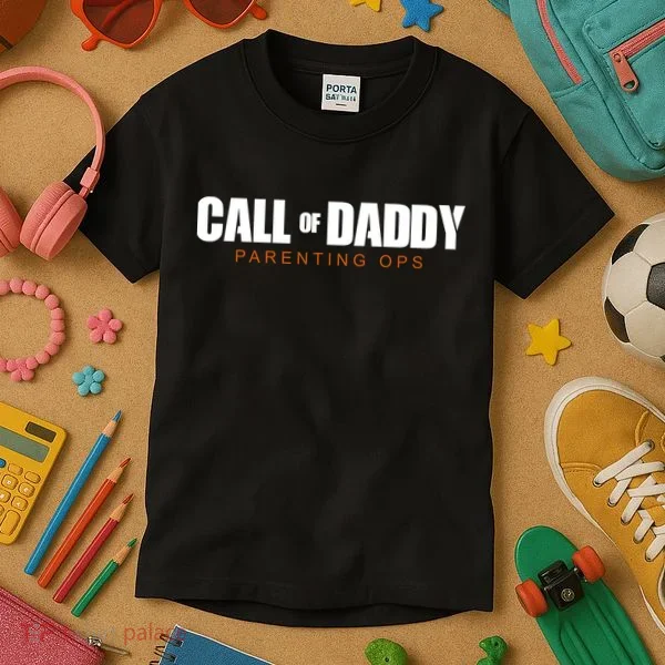 Call Of Daddy Parenting Ops Dad Kids T-Shirt