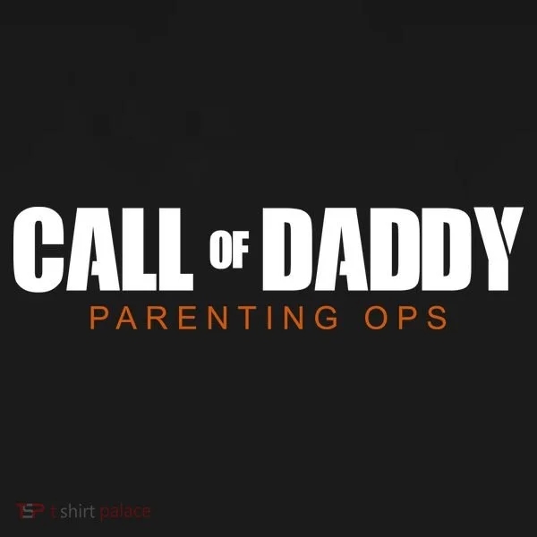 Call Of Daddy Parenting Ops Dad Kids T-Shirt