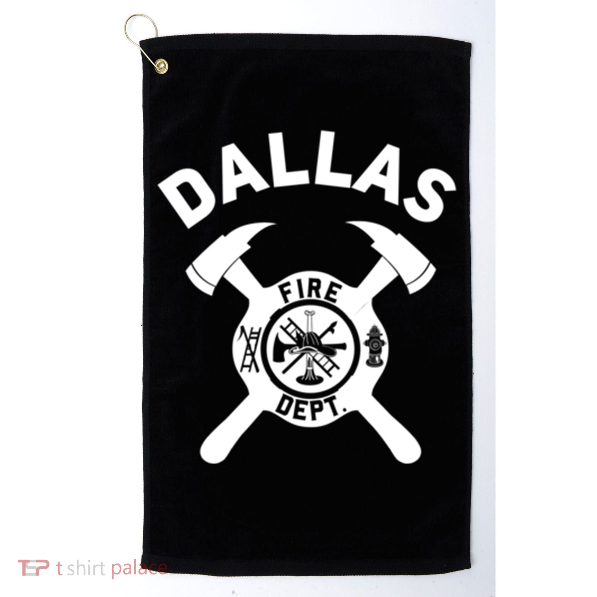 City Of Dallas Fire Departt Texas Firefighter Gift Golf Towel