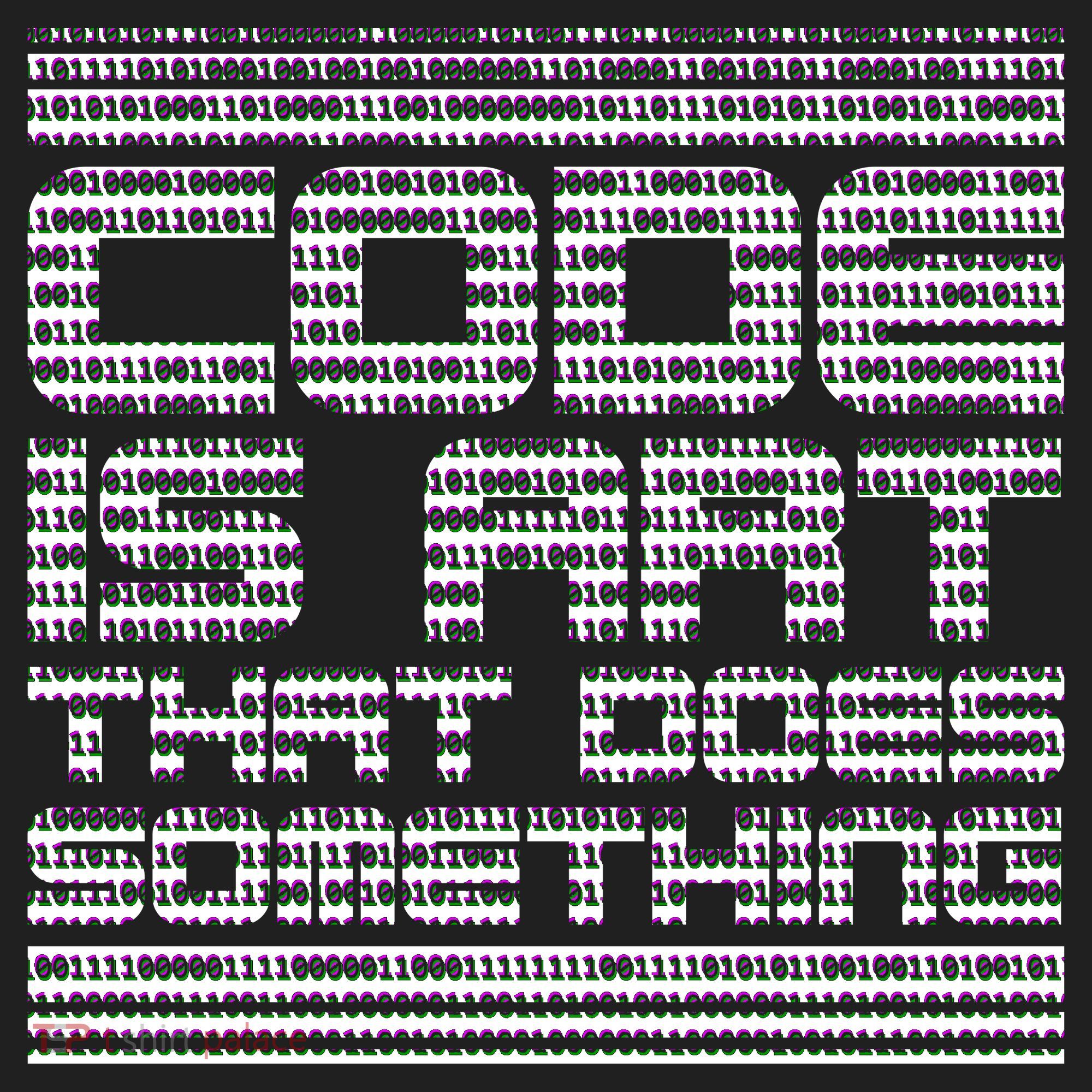 Code Is Art That Does Something  Women's Sweatshirt