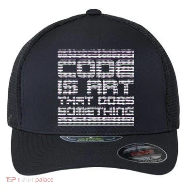 Code Is Art That Does Something  Flexfit Unipanel Trucker Cap