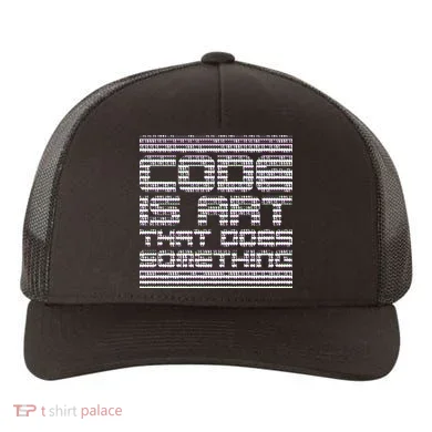 Code Is Art That Does Something  Yupoong Adult 5-Panel Trucker Hat