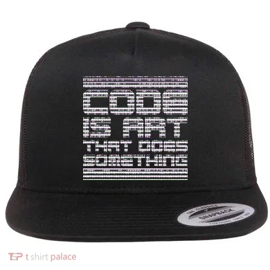 Code Is Art That Does Something  Flat Bill Trucker Hat