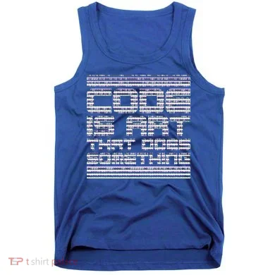 Code Is Art That Does Something  Tank Top