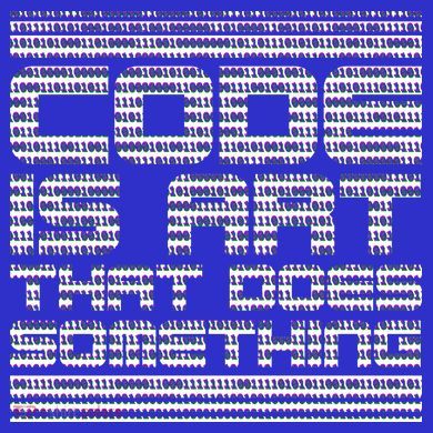 Code Is Art That Does Something  Tote Bag