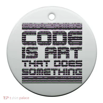 Code Is Art That Does Something  Ceramic Ornament