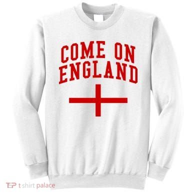 Come On England Flag England Pride Soccer Sweatshirt