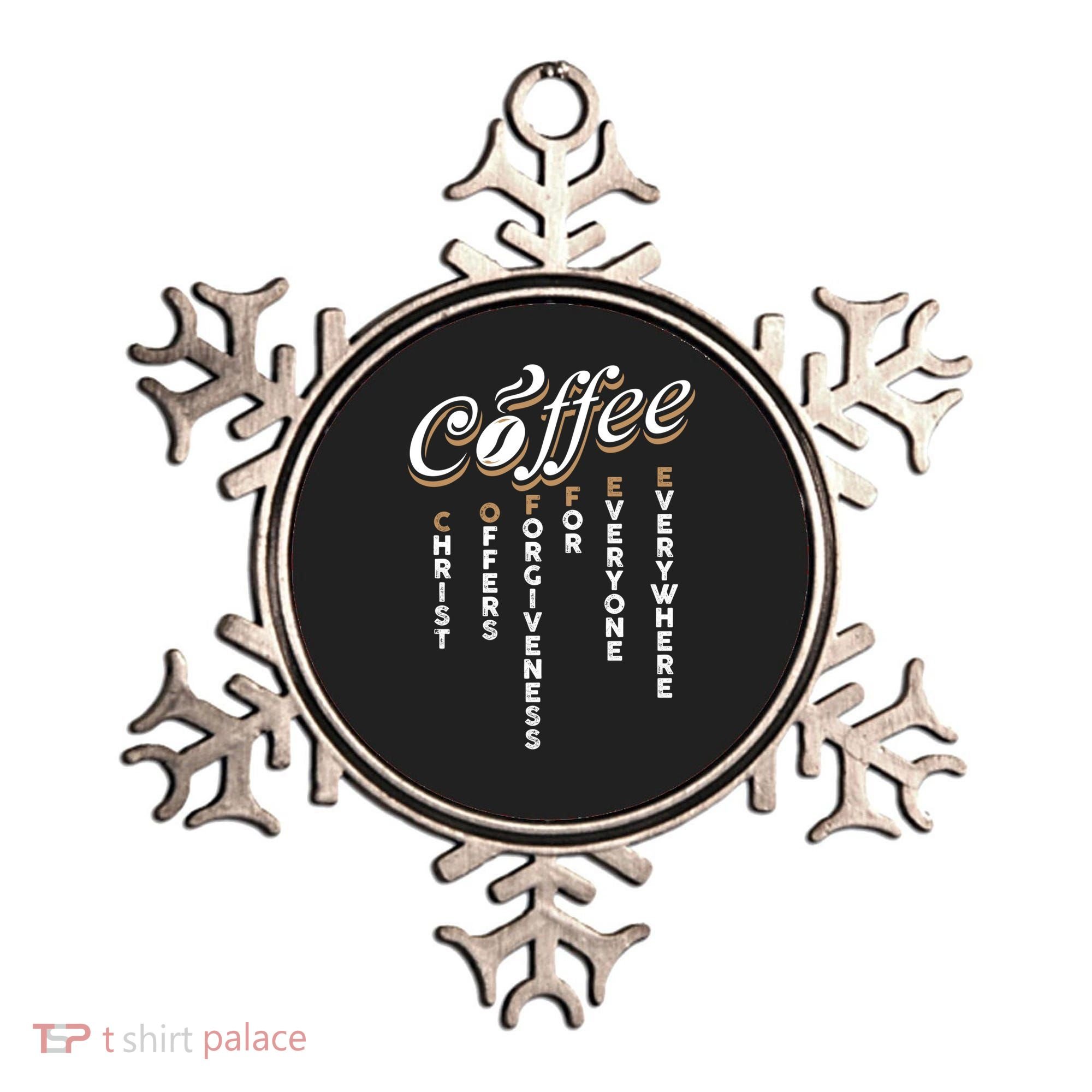 Christ Offers Forgiveness For Everyone Everywhere Coffee Pun Gift Ornament