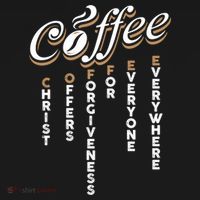 Christ Offers Forgiveness For Everyone Everywhere Coffee Pun Gift Ornament thumb 1