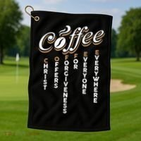 Christ Offers Forgiveness For Everyone Everywhere Coffee Pun Gift Golf Towel thumb 1