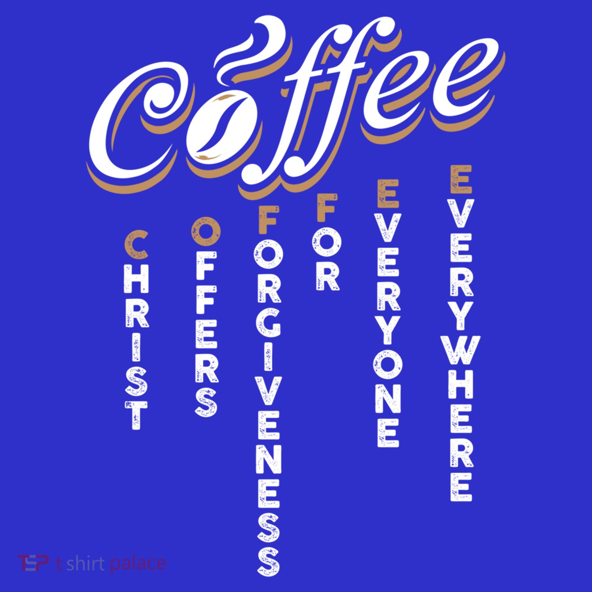 Christ Offers Forgiveness For Everyone Everywhere Coffee Pun Gift Long Sleeve Shirt