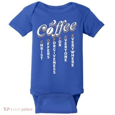 Christ Offers Forgiveness For Everyone Everywhere Coffee Pun Gift Baby Bodysuit