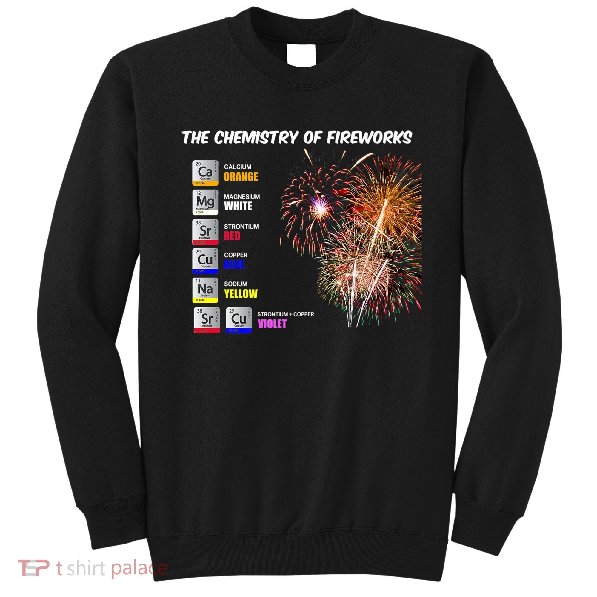 Chemistry Of Fireworks 4th Of July Science Nerd Sweatshirt