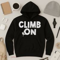 Climb On Funny Mountain Climbing Rock Climber Graphic Gift Hoodie thumb 3