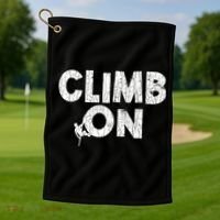 Climb On Funny Mountain Climbing Rock Climber Graphic Gift Golf Towel thumb 1