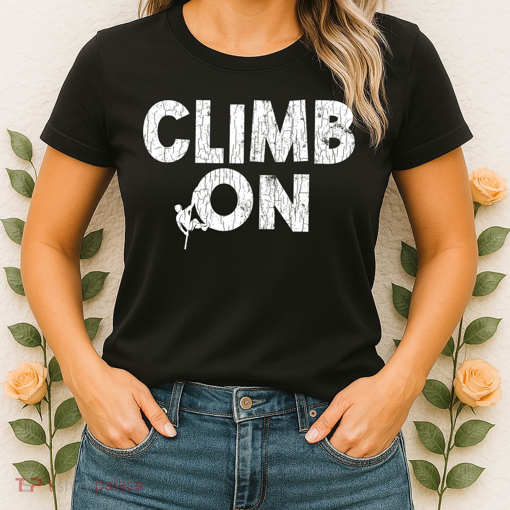 Climb On Funny Mountain Climbing Rock Climber Graphic Gift Women's T-Shirt