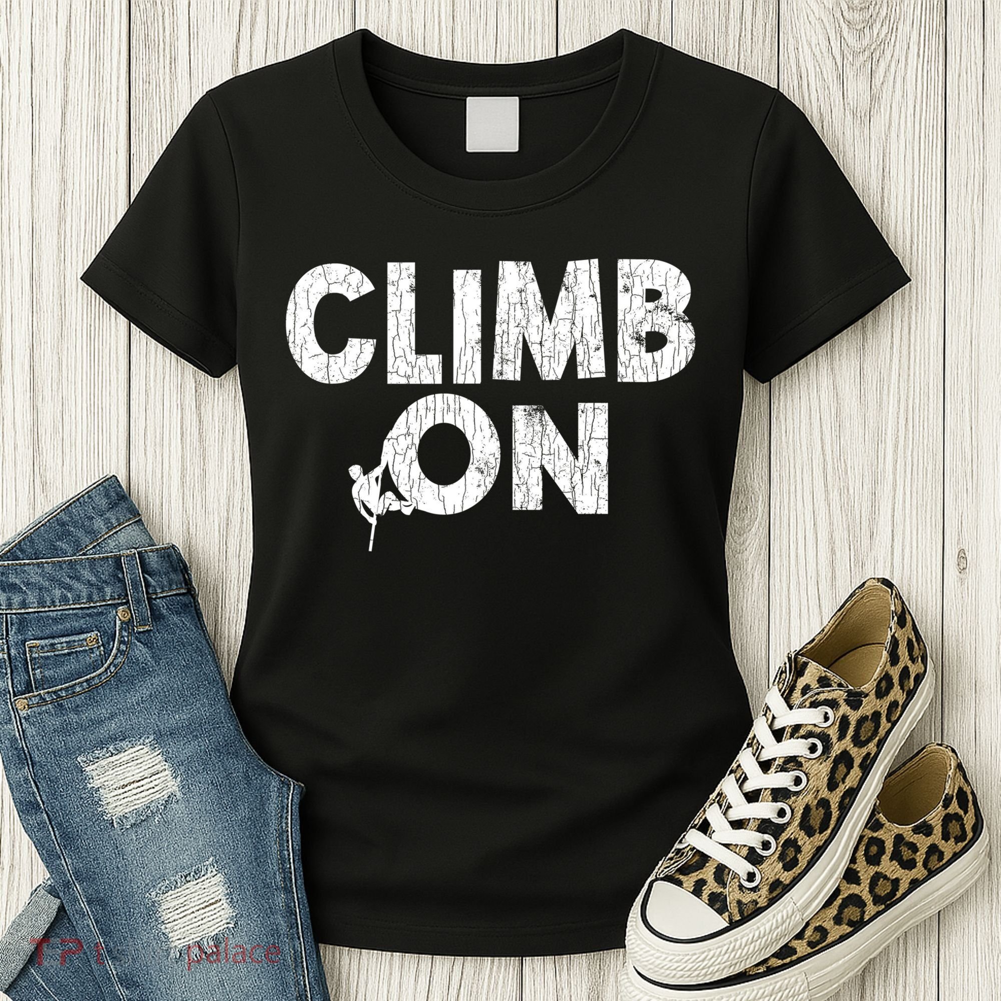 Climb On Funny Mountain Climbing Rock Climber Graphic Gift Women's T-Shirt
