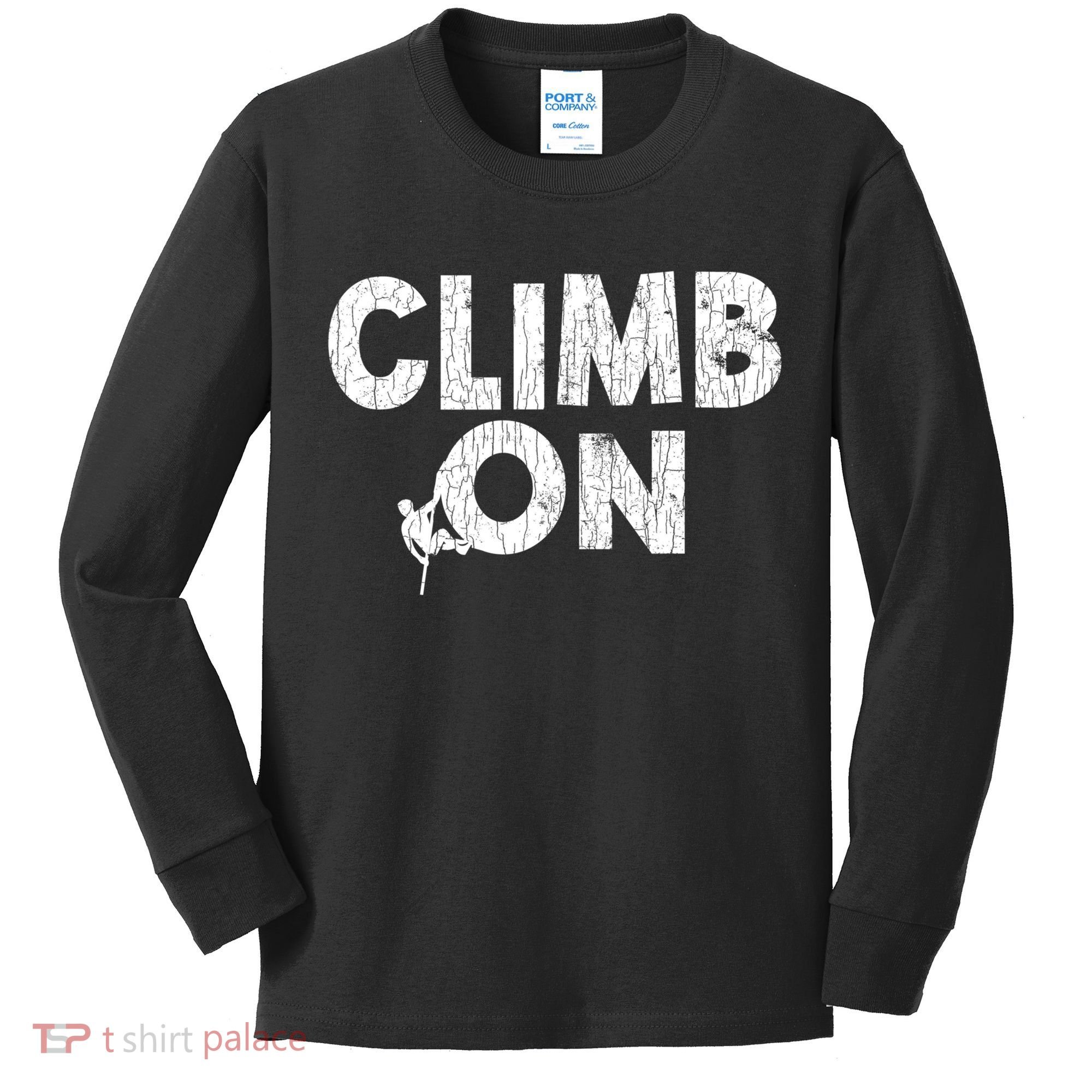Climb On Funny Mountain Climbing Rock Climber Graphic Gift Kids Long Sleeve Shirt