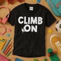 Climb On Funny Mountain Climbing Rock Climber Graphic Gift Kids T-Shirt thumb 3