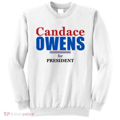 Candace Owens For President 2024 Sweatshirt
