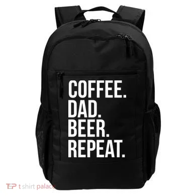 Coffee. Dad. Beer. Repeat. Funny Backpack