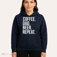 Coffee. Dad. Beer. Repeat. Funny Hoodie thumb 5