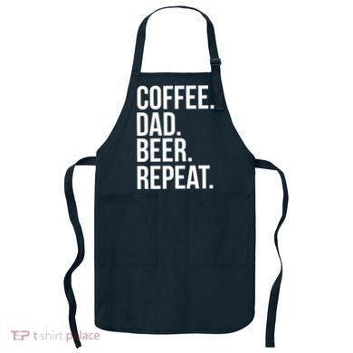 Coffee. Dad. Beer. Repeat. Funny Apron