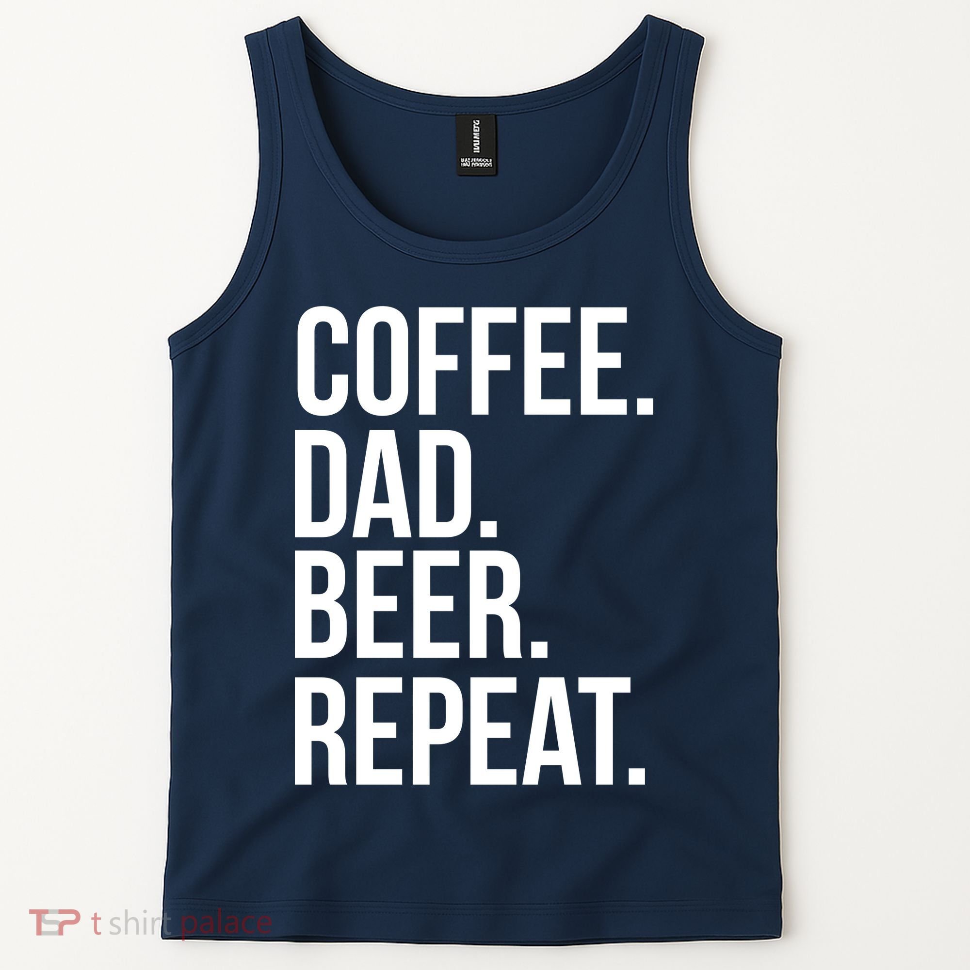 Coffee. Dad. Beer. Repeat. Funny Tank Top