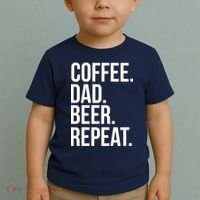 Coffee. Dad. Beer. Repeat. Funny Toddler T-Shirt thumb 2