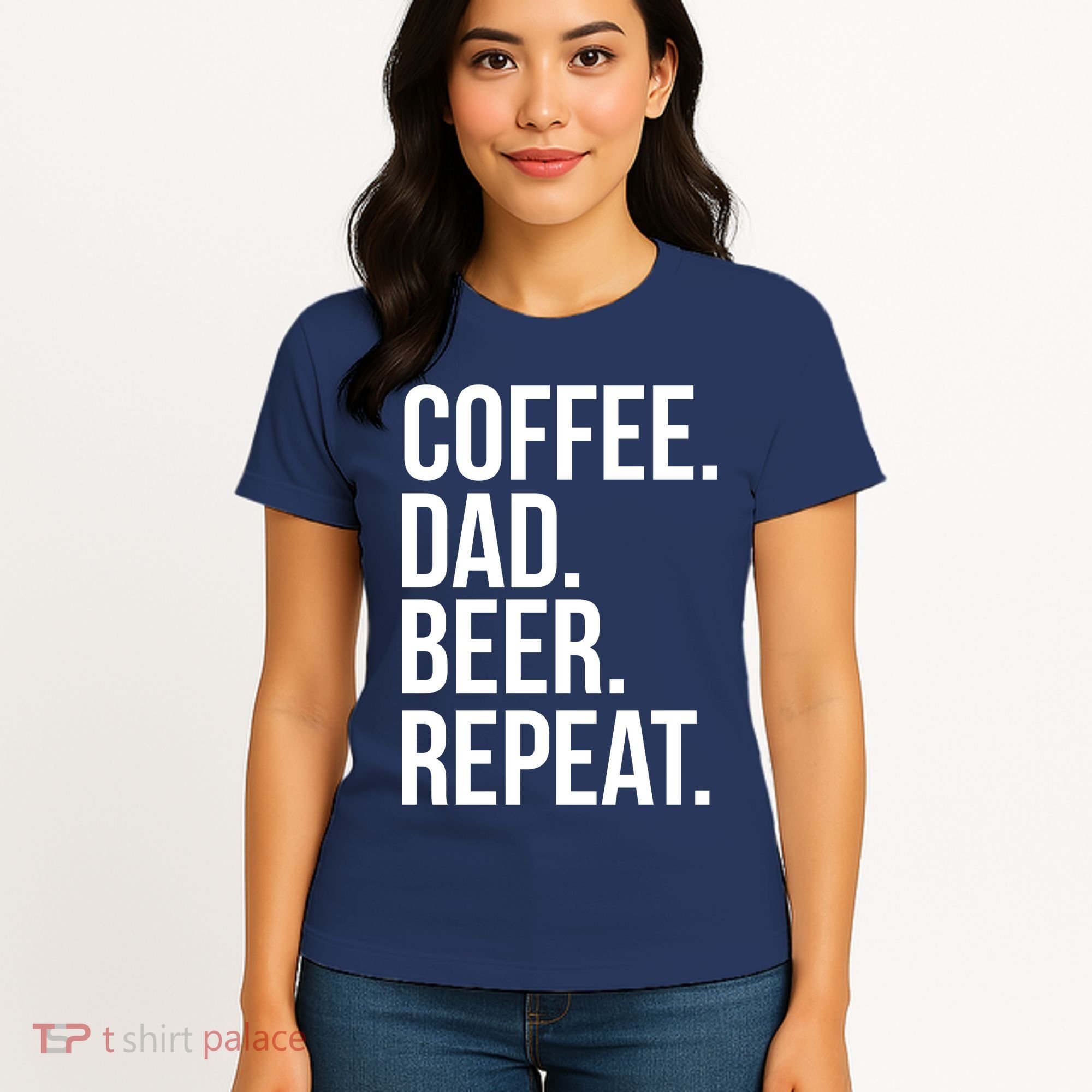 Coffee. Dad. Beer. Repeat. Funny Women's T-Shirt