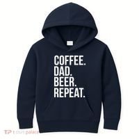 Coffee. Dad. Beer. Repeat. Funny Kids Hoodie thumb 0