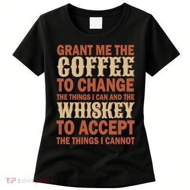 Coffee And Whiskey Women's T-Shirt