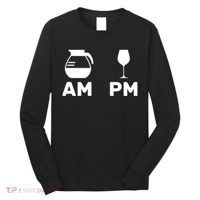 Coffee and Wine Long Sleeve Shirt