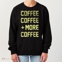 Coffee Coffee and More Coffee Women's Sweatshirt thumb 0