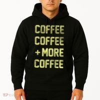 Coffee Coffee and More Coffee Hoodie thumb 2