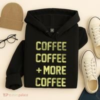 Coffee Coffee and More Coffee Hoodie thumb 4