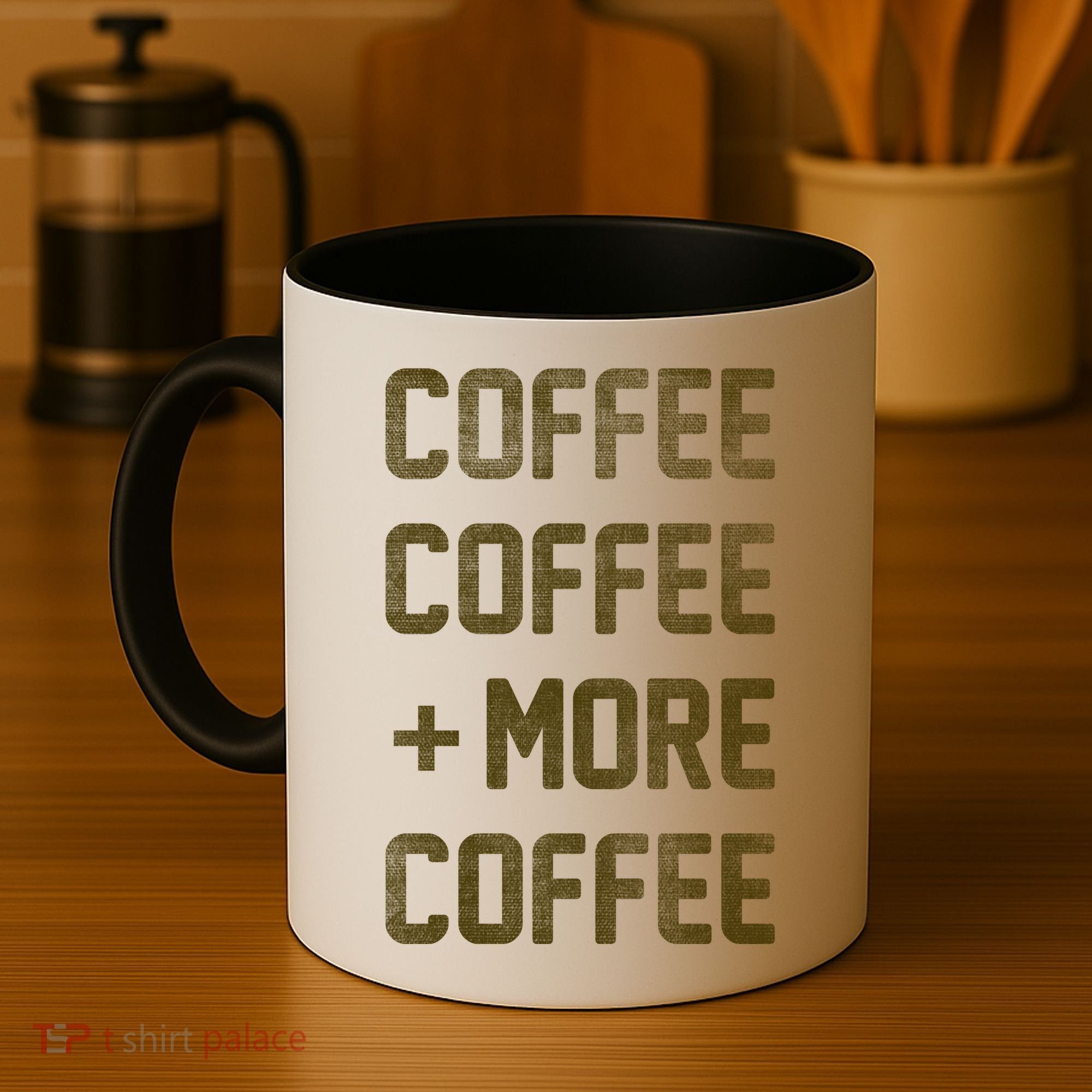 Coffee Coffee and More Coffee Coffee Mug