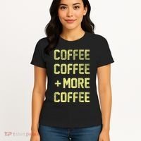Coffee Coffee and More Coffee Women's T-Shirt thumb 4