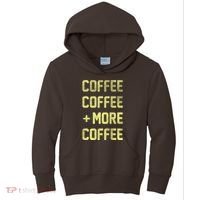 Coffee Coffee and More Coffee Kids Hoodie thumb 0