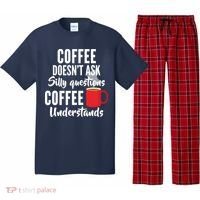 Coffee Doesn't Ask Silly Questions Coffee Understands Pajama Set thumb 0