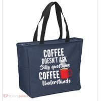 Coffee Doesn't Ask Silly Questions Coffee Understands Tote Bag thumb 2