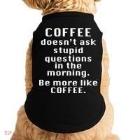 Coffee Doesn't Ask Stupid Questions Doggie Tank thumb 0