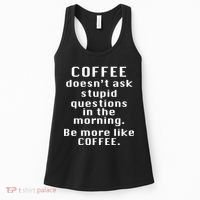 Coffee Doesn't Ask Stupid Questions Women's Tank Top thumb 0