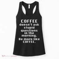 Coffee Doesn't Ask Stupid Questions Women's Tank Top thumb 0