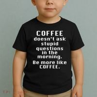 Coffee Doesn't Ask Stupid Questions Toddler T-Shirt thumb 2