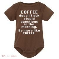 Coffee Doesn't Ask Stupid Questions Baby Bodysuit thumb 0
